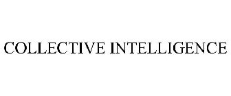 COLLECTIVE INTELLIGENCE