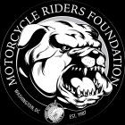 MOTORCYCLE RIDERS FOUNDATION WASHINGTON, DC EST. 1987 -- MOTORCYCLE RIDERS FOUNDATION WASHINGTON DC