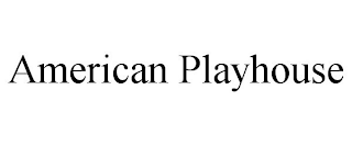 AMERICAN PLAYHOUSE