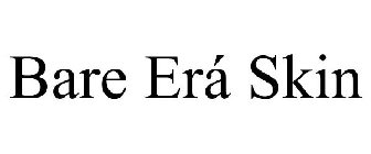 BARE ERÁ SKIN