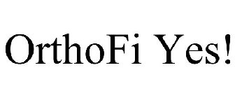 ORTHOFI YES!