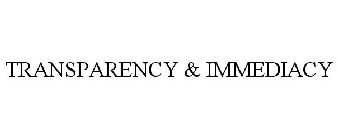 TRANSPARENCY & IMMEDIACY