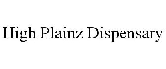 HIGH PLAINZ DISPENSARY