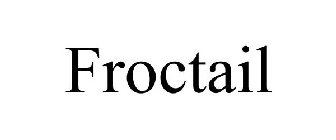 FROCTAIL