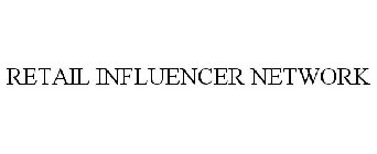 RETAIL INFLUENCER NETWORK