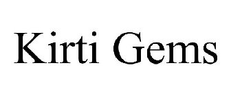 KIRTI GEMS