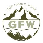 GFW GOD FAMILY WORK