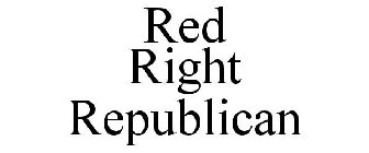 RED RIGHT REPUBLICAN