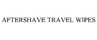 AFTERSHAVE TRAVEL WIPES