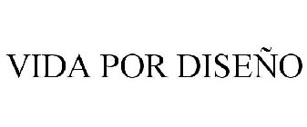 VIDA POR DISEÑO