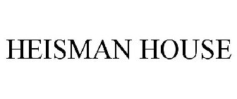 HEISMAN HOUSE