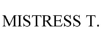 MISTRESS T.