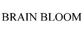 BRAIN BLOOM