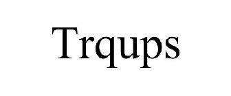 TRQUPS