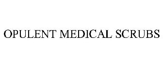 OPULENT MEDICAL SCRUBS