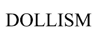 DOLLISM