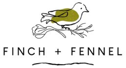 FINCH + FENNEL