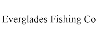 EVERGLADES FISHING CO