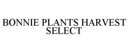 BONNIE PLANTS HARVEST SELECT