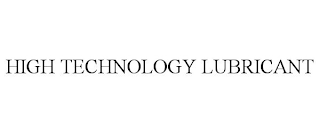 HIGH TECHNOLOGY LUBRICANT