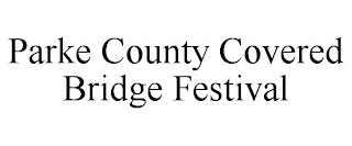 PARKE COUNTY COVERED BRIDGE FESTIVAL