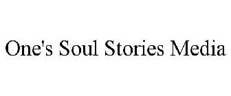 ONE'S SOUL STORIES MEDIA
