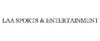 LAA SPORTS & ENTERTAINMENT