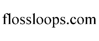 FLOSSLOOPS.COM