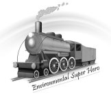 ENVIRONMENTAL SUPER HERO