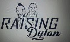RAISING DYLAN