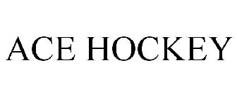 ACE HOCKEY