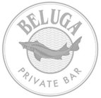 BELUGA PRIVATE BAR