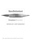 VAVA BUITENKANT CREATIVE DIRECTOR UNITING ART & COPY SEAMLESSLY BUITENKANT ADVERTISING & DESIGN