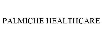 PALMICHE HEALTHCARE