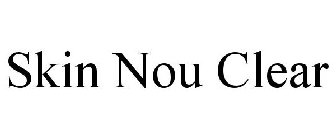SKIN NOU CLEAR