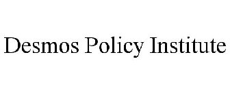 DESMOS POLICY INSTITUTE