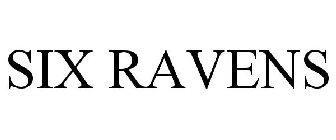 SIX RAVENS