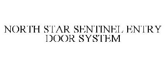 NORTH STAR SENTINEL ENTRY DOOR SYSTEM