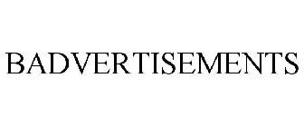 BADVERTISEMENTS