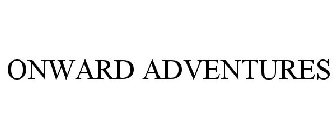 ONWARD ADVENTURES