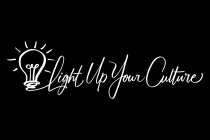 LIGHT UP YOUR CULTURE