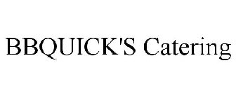 BBQUICK'S CATERING