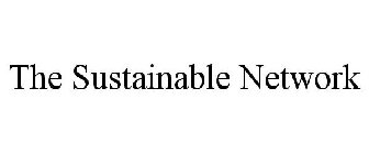 THE SUSTAINABLE NETWORK