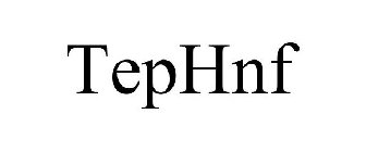 TEPHNF