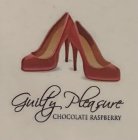 GUILTY PLEASURE CHOCOLATE RASPBERRY