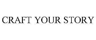 CRAFT YOUR STORY
