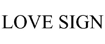 LOVE SIGN