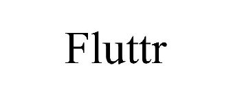 FLUTTR