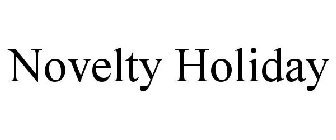NOVELTY HOLIDAY