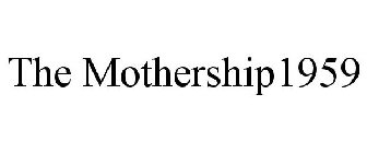THE MOTHERSHIP1959